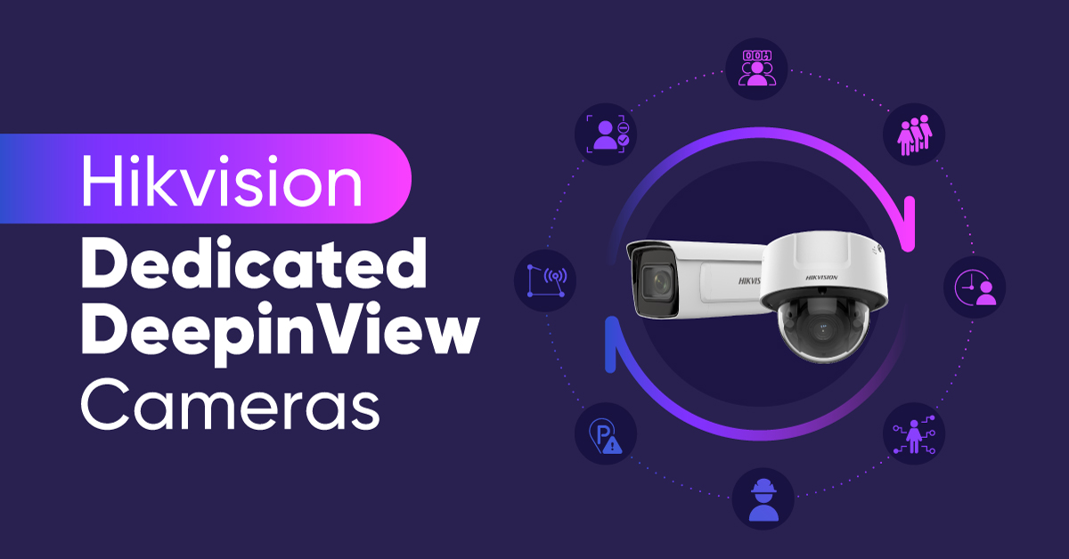 Hikvision เปิดตัวกล้องวงจรปิดซีรีส์ใหม่ Dedicated DeepinView