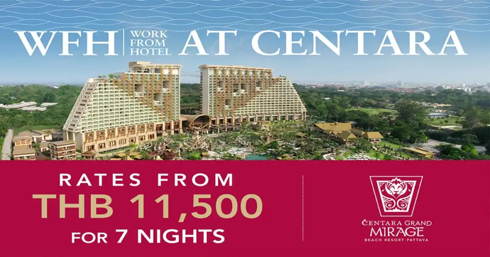Work from Hotel at Centara Grand Mirage Pattaya