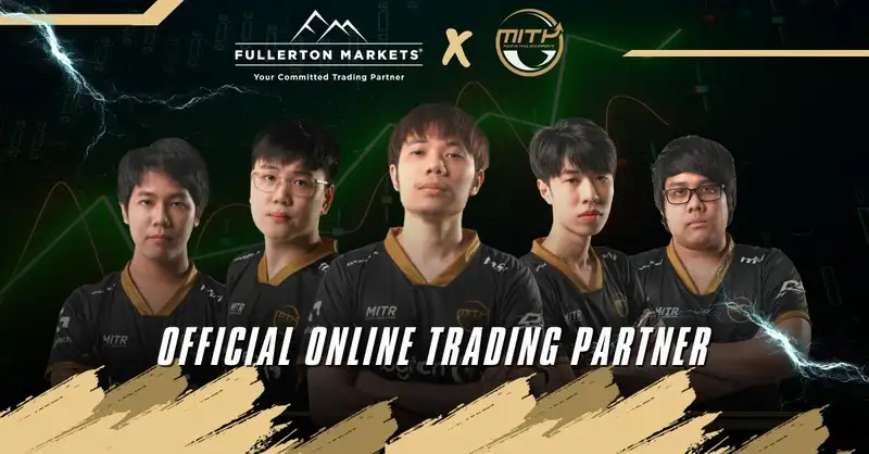 Fullerton Markets เริ่มต้นการเป็นสปอนเซอร์ทีมอีสปอร์ตครั้งแรกกับ MiTH