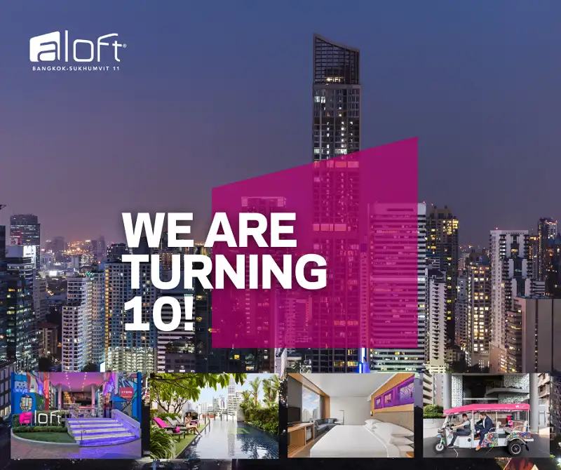 Aloft Bangkok turns 10 and launches anniversary offer with special additional perks