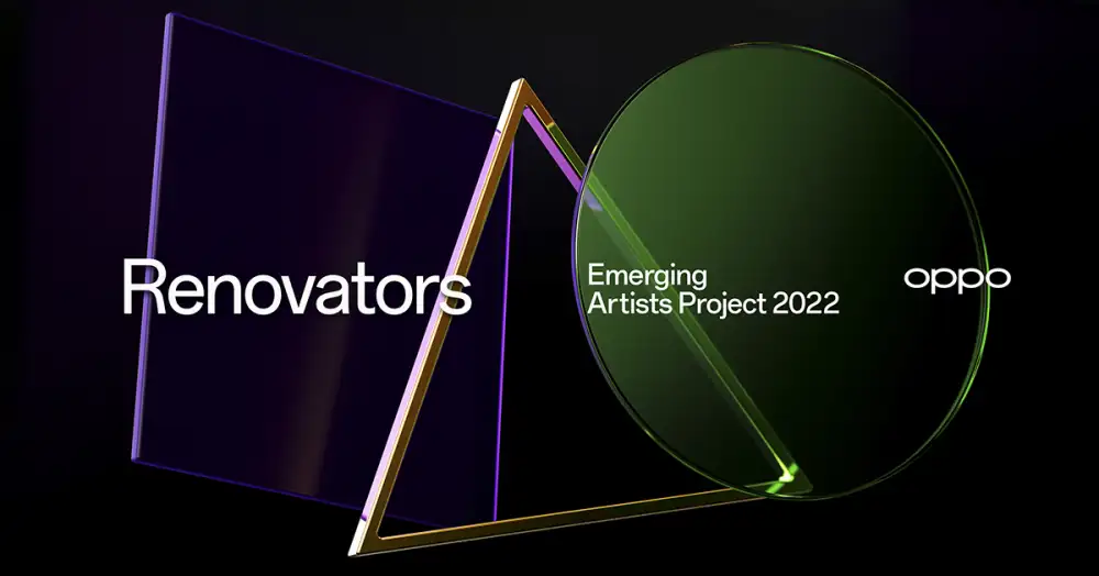 OPPO เปิดตัวโครงการ Renovators Emerging Artists 2022 ส่งเสริมศิลปินรุ่นเยาว์ทั่วโลกให้สร้างสรรค์นวัตกรรมผ่านศิลปะและเทคโนโลยี