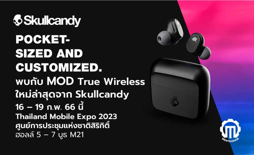 Skullcandy ยกขบวนหูฟัง Gadget มาให้ช้อปกันที่งาน Thailand Mobile Expo 2023 16 - 19 ก.พ. 66 นี้
