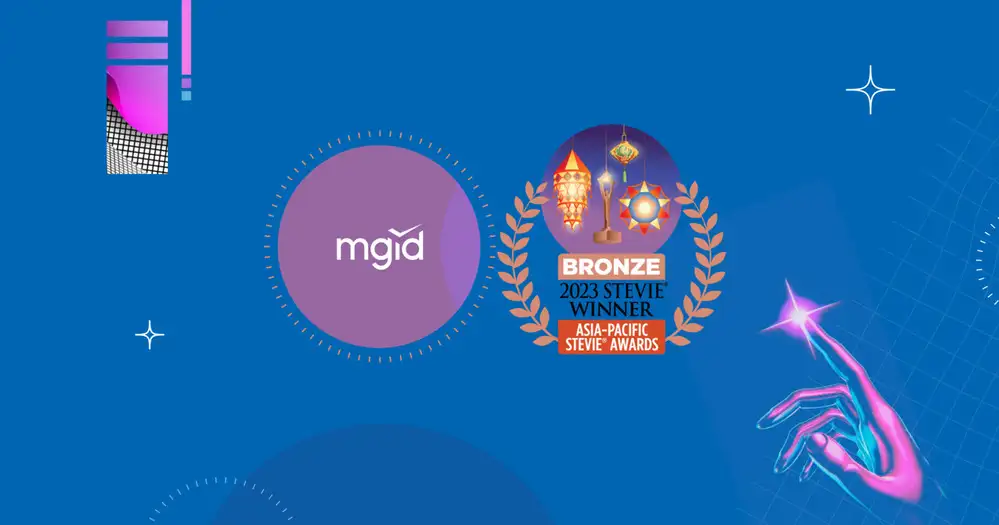 MGID คว้ารางวัล BRONZE STEVIE(R) ในปี 2023 จากงาน ASIA-PACIFIC STEVIE AWARDS