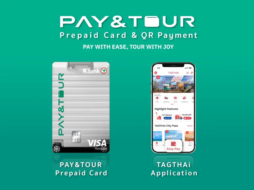 KBank ผนึกความร่วมมือ TAGTHAi ยกระดับการท่องเที่ยวไทย พัฒนาบัตร Prepaid PAY&TOUR เชื่อมต่อ TAGTHAi EASY PAY สำหรับนักท่องเที่ยวต่างชาติ