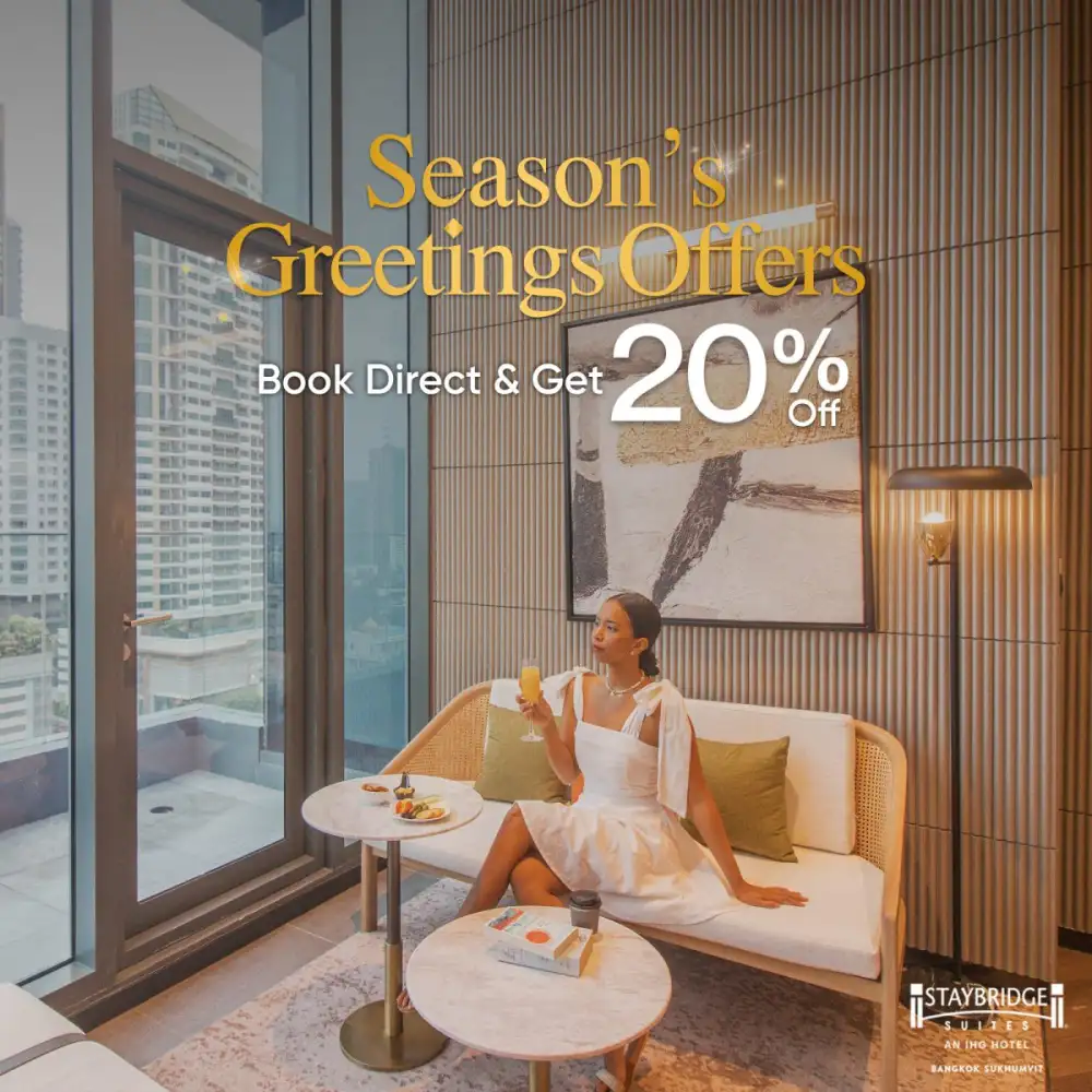 Celebrate the season at Staybridge Suites Bangkok Sukhumvit with exclusive discounts and events.