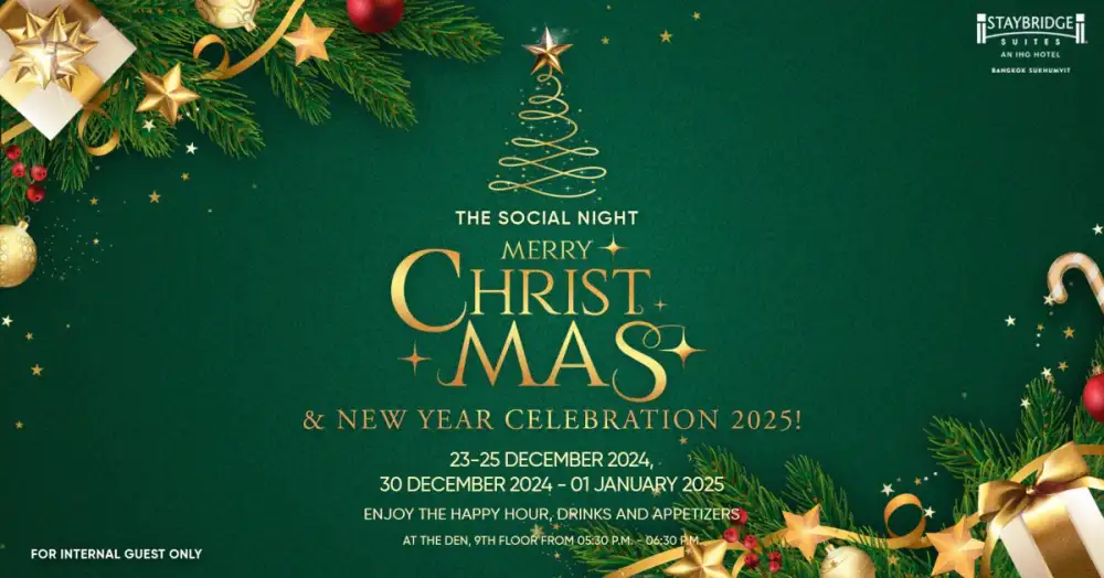 Staybridge Suites Bangkok Sukhumvit invites you to join their Merry Christmas & New Year Celebration 2025 at The Social Night this December.
