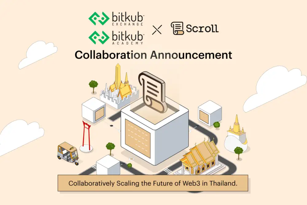 Bitkub Exchange and Bitkub Academy announce collaborations with Scroll to Elevate Thailand's Web 3.0 Ecosystem