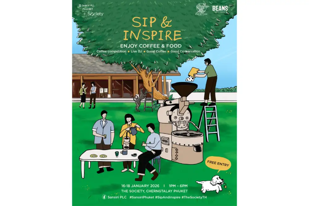 ครั้งแรก! แสนสิริ และ Phuketian Coffee จัดงาน เทศกาลกาแฟสุดยิ่งใหญ่ SANSIRI PHUKET | SIP & INSPIRE