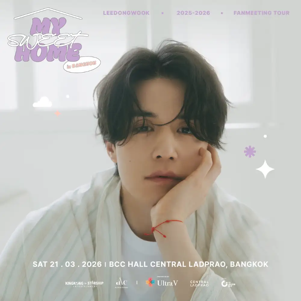 อี ดงอุค เตรียมบินมาหา neohee ไทย ในรอบ 9 ปี กับงาน UltraV presents LEE DONG WOOK 2025-2026 FANMEETING TOUR?MY SWEET HOME?in Bangkok แฟนไทยวอร์มมือรอกดบัตร Pre-Sale 31 ม.ค. นี้