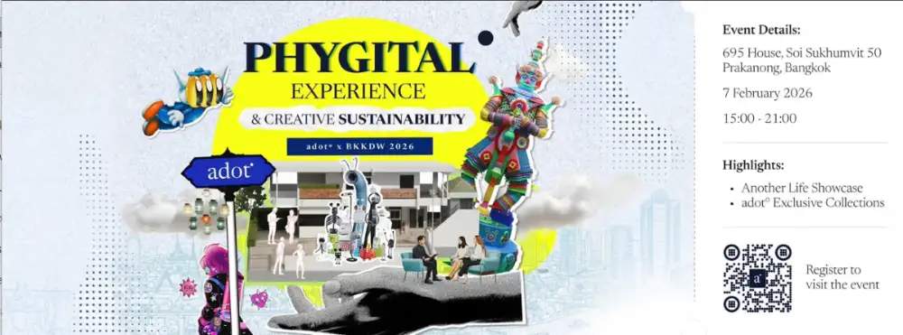 ปักหมุดสุดสัปดาห์กับ adot First Exclusive Collections หนึ่งในเทศกาล Bangkok Design Week 2026 เสาร์ที่ 7 กุมภาพันธ์ ศกนี้ ณ 695 House สุขุมวิท 50