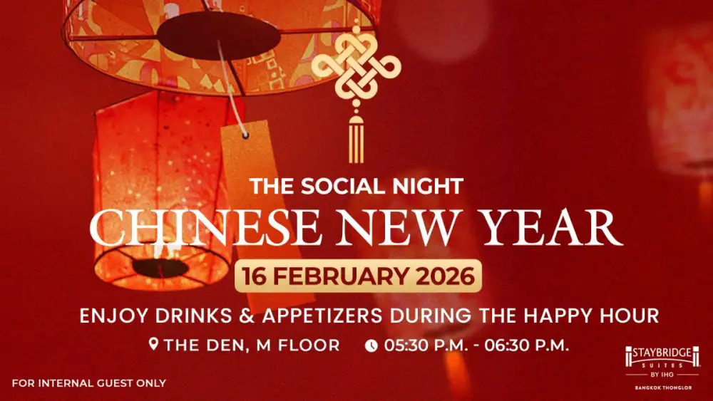 สัมผัสเสน่ห์ของเทศกาลตรุษจีนในกิจกรรม The Social Night ที่โรงแรมสเตย์บริดจ์ สวีท แบงค็อก ทองหล่อ