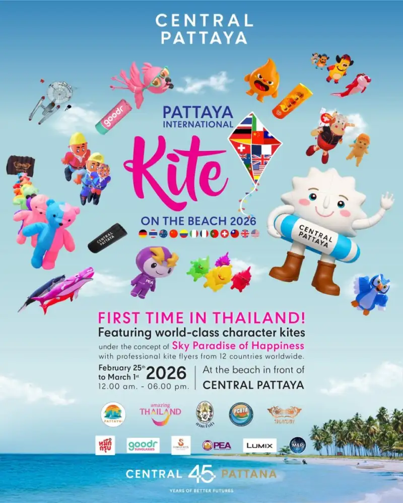Giant kites take over the skies in front of 'Central Pattaya' experience the international kite parade, 'PATTAYA INTERNATIONAL KITE ON THE BEACH 2026', starting February 25, 2026.