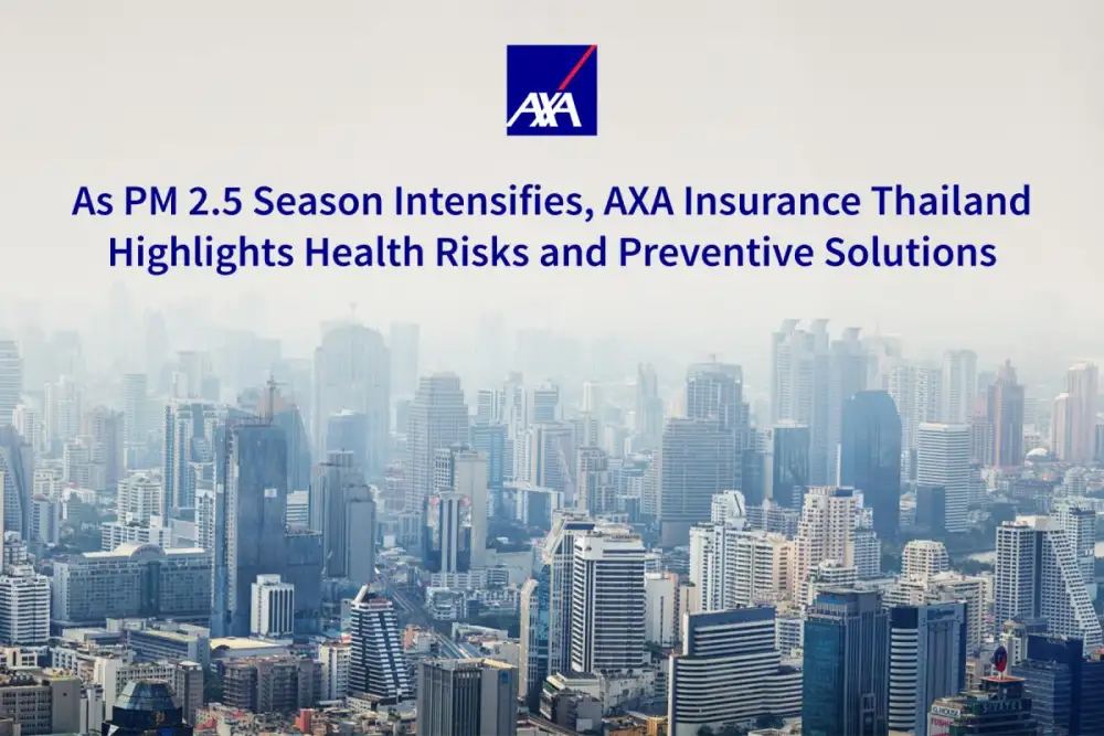 As PM2.5 Season Intensifies, AXA Insurance Thailand Highlights Health Risks and Preventive Solutions