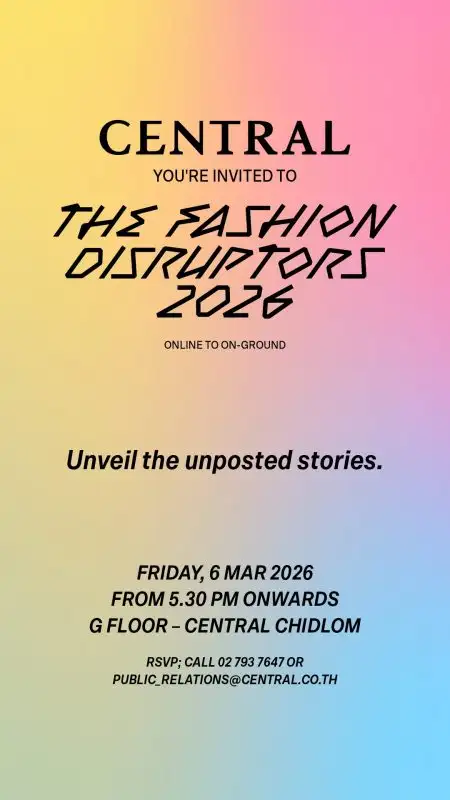 ห้างเซ็นทรัล ย้ำจุดยืนรีเทลแห่งแรงบันดาลใจ เดินหน้าผลักดันสนับสนุนแบรนด์แฟชั่นและบิวตี้ จัดงาน 