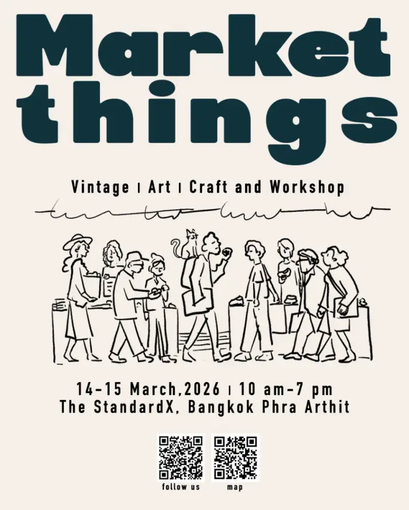 MARKET THINGS Is Back on March 14-15 Weekend! Vintage, Art, Craft & Workshop All In One Place at The StandardX, Bangkok Phra Arthit
