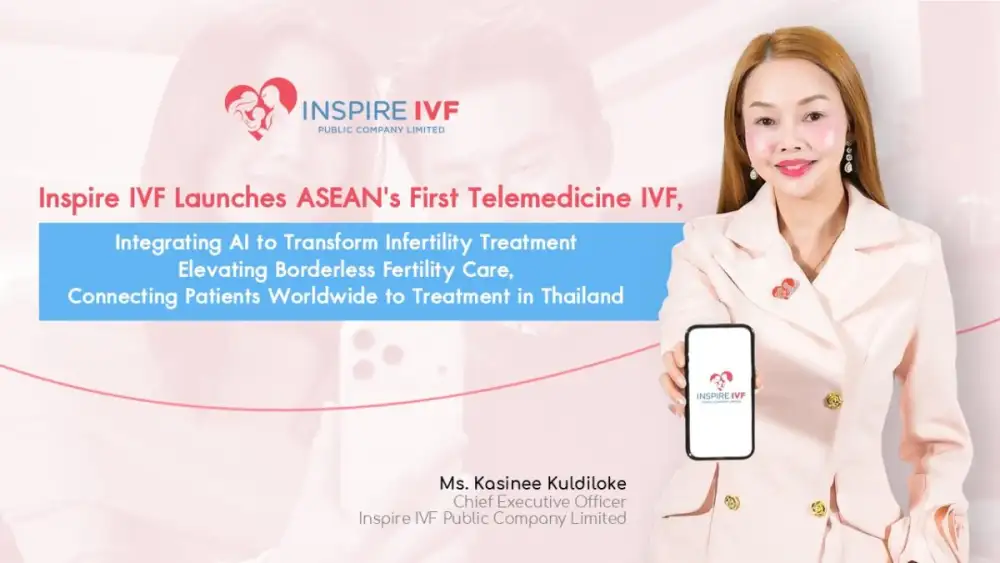Inspire IVF Launches ASEAN's First Telemedicine IVF, Integrating AI to Transform Infertility Treatment Elevating Borderless Fertility Care, Connecting Patients Worldwide to Treatment in Thailand