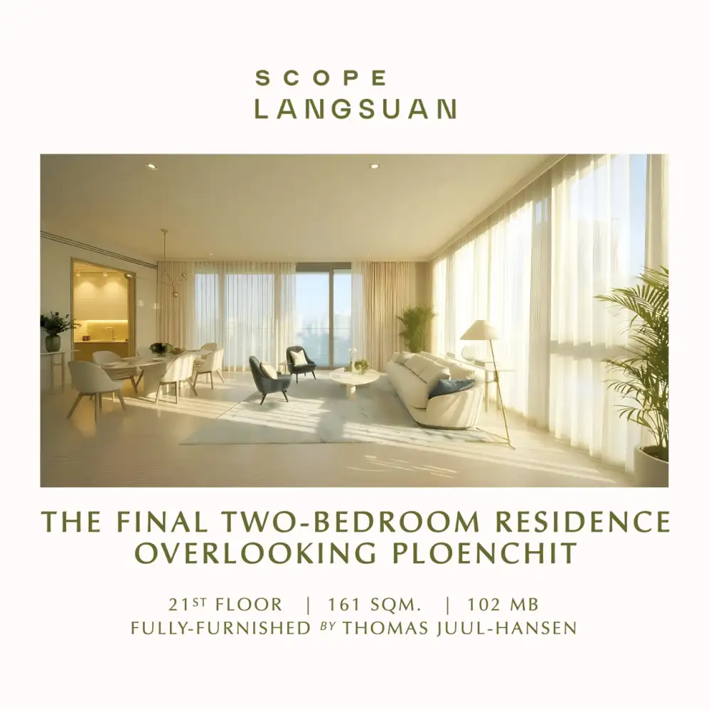 SCOPE Langsuan หนึ่งในโครงการ Freehold ที่เป็นที่ต้องการที่สุดในกรุงเทพฯ  แบบ 2 ห้องนอนเพียง 5 ยูนิตสุดท้าย
