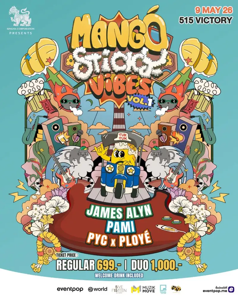 Singha Corporation presents Mango Sticky Vibes Vol.1 James Alyn | PAMI | PYC x Ploye