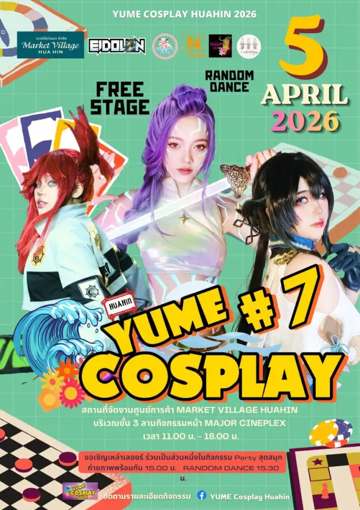 YUME COSPLAY PARTY HUAHIN 2026 ครั้งที่ 7