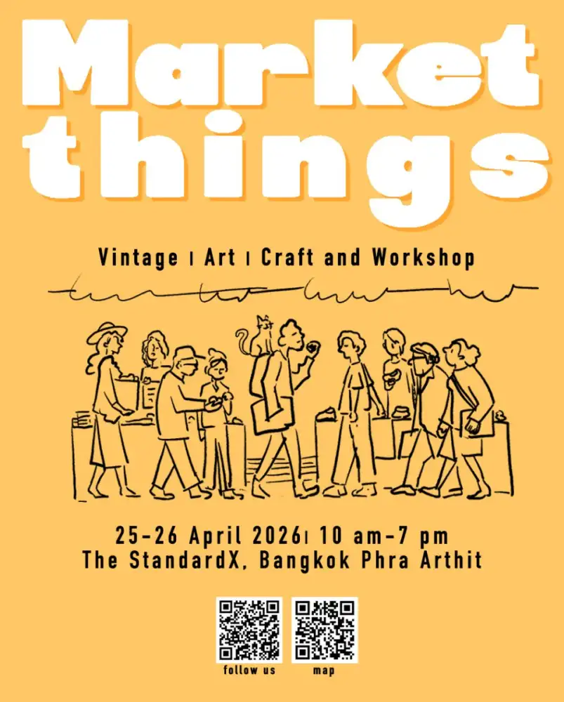 MARKET THINGS ประจำเดือนเมษายน มาให้หายคิดถึงแล้ว วีคเอนด์ 25-26 เมษายน นี้ Vintage, Art, Craft และ Workshop ครบที่ The StandardX, Bangkok Phra Arthit ถนนพระอาทิตย์