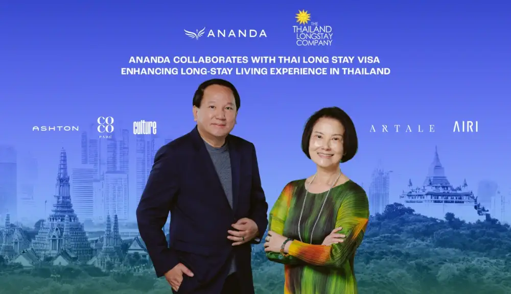 อนันดาฯ ผนึก ไทยจัดการลองสเตย์ ดันอสังหาฯ ไทยสู่ฮับการอยู่อาศัยระยะยาว รองรับดีมานด์นักลงทุนต่างชาติศักยภาพสูง