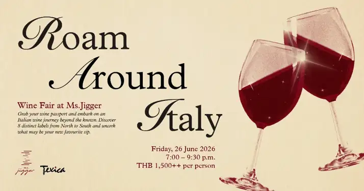 โรงแรม คิมป์ตัน มาลัย กรุงเทพฯ นำเสนอค่ำคืนแห่งการค้นพบกับงานไวน์ Roam Around Italy ที่ Ms.Jigger