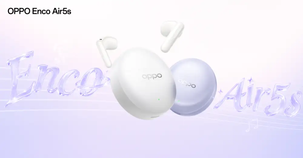 เตรียมสัมผัส! OPPO Enco Air5s และ OPPO Enco Air5 หูฟังไร้สายรุ่นใหม่ล่าสุด มาพร้อมระบบตัดเสียงรบกวน เบาสบายเหมือนไม่ได้ใส่