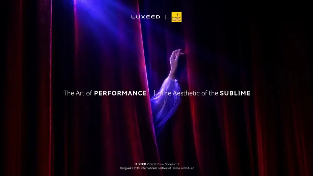 LUXEED ตอกย้ำนิยามความลักชัวรี่รูปแบบใหม่ ผ่านการเป็นผู้สนับสนุนหลัก งานมหกรรมศิลปะการแสดงและดนตรีนานาชาติ กรุงเทพฯ ครั้งที่ 28