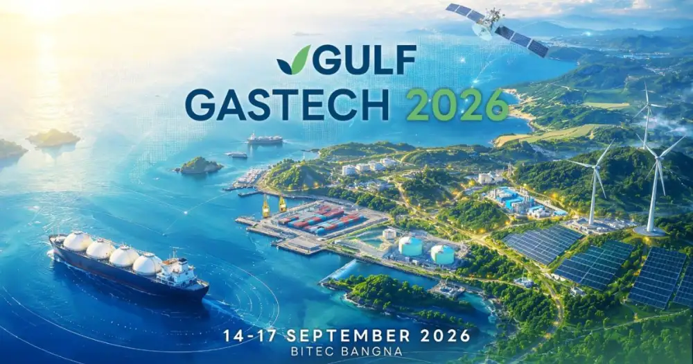 GULF Powers Tomorrow at Gastech 2026, Unveiling an Integrated Energy, LNG, and Digital Ecosystem