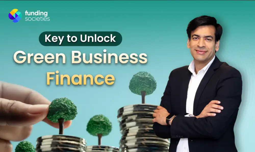 Funding Societies เร่งสินเชื่อธุรกิจสีเขียว หนุน SME ไทยขยายกิจการ รับโอกาสเศรษฐกิจใหม่