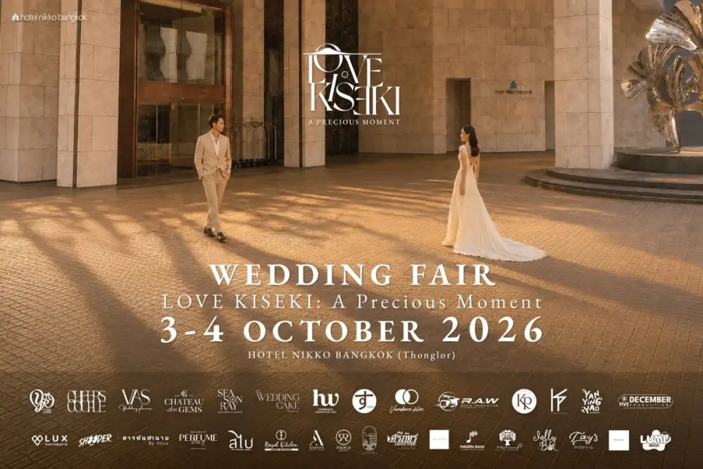 LOVE KISEKI: A Precious Moment Wedding Fair - Hotel Nikko Bangkok โรงแรมนิกโก้ กรุงเทพฯ ทองหล่อ
