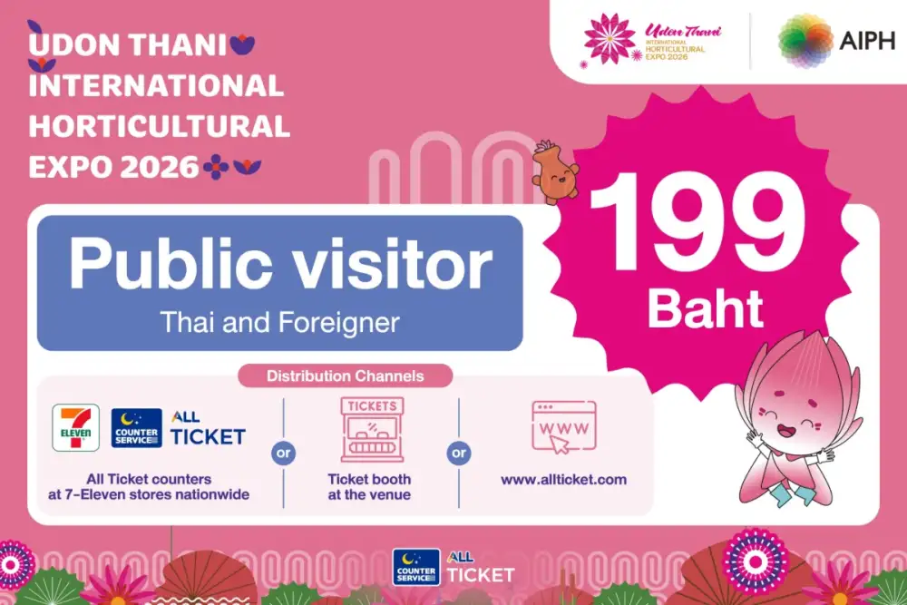 Sales for Udon Thani International Horticultural Expo 2026 Ticket available since October 20 for only 199 Bht, offering five variable packages for special privilege, complimentary, free ticket and more