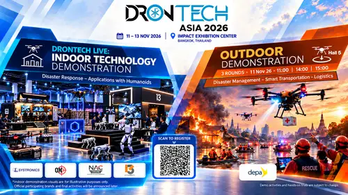 DronTech Asia 2026 เปิดโลกเทคโนโลยีโดรนแห่งอนาคต รับการเติบโตของอุตสาหกรรมเอเชีย