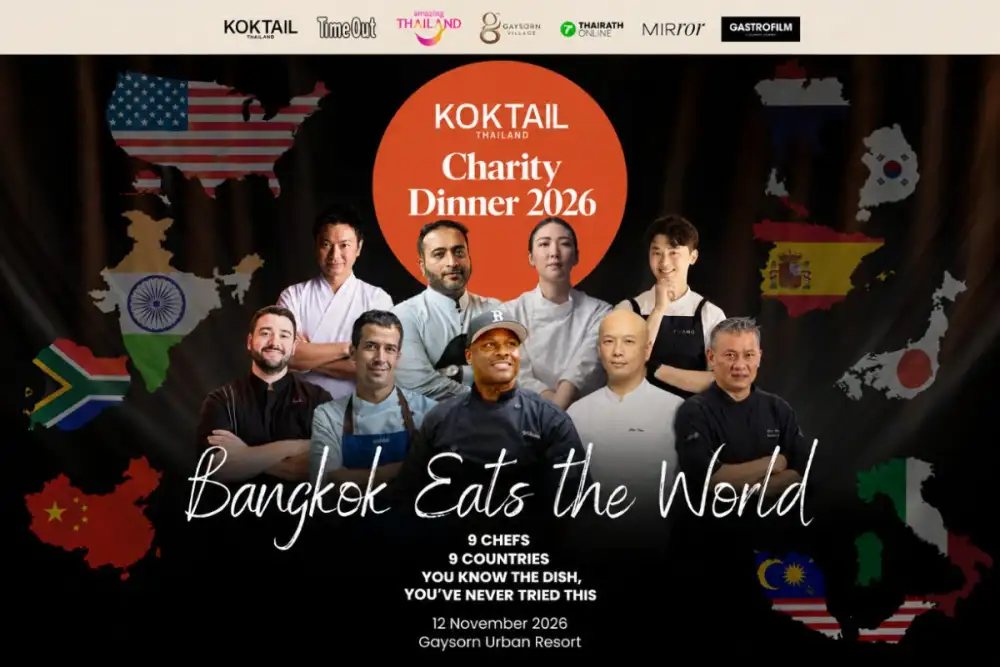 Koktail Thailand Charity Dinner 2026: Bangkok Eats the World with Nine Chefs Celebrating Culinary Culture and Community